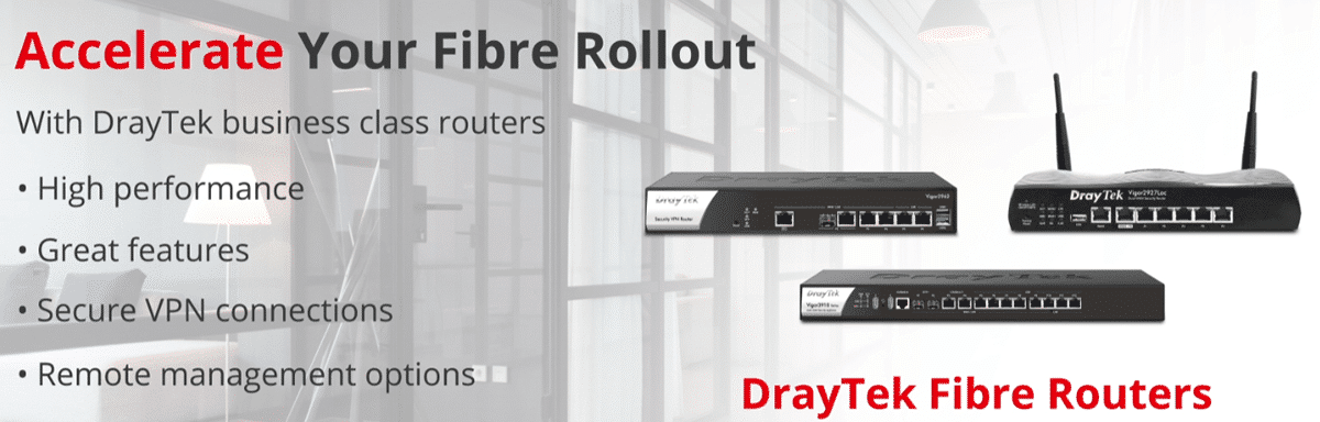 Draytek Fibre Routers